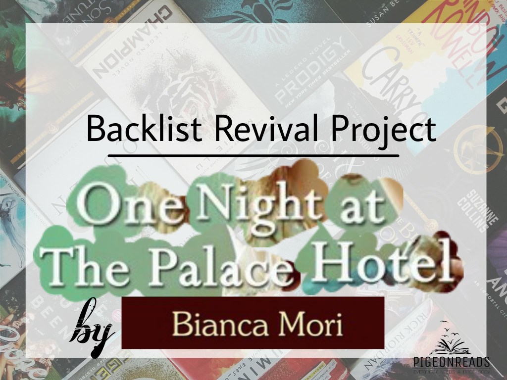 Backlist Revival Project: One Night At The Palace Hotel by Bianca Mori