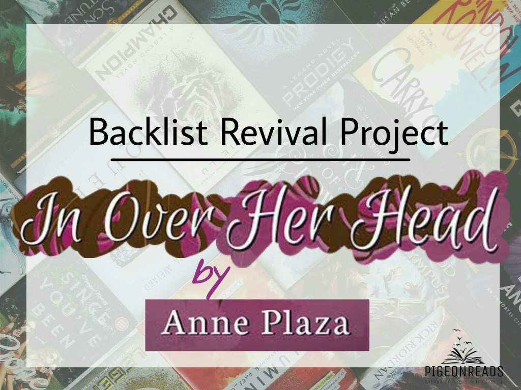 [Backlist Revival Project] BOOK TALK: In Over Her Head by Anne&nbsp;Plaza
