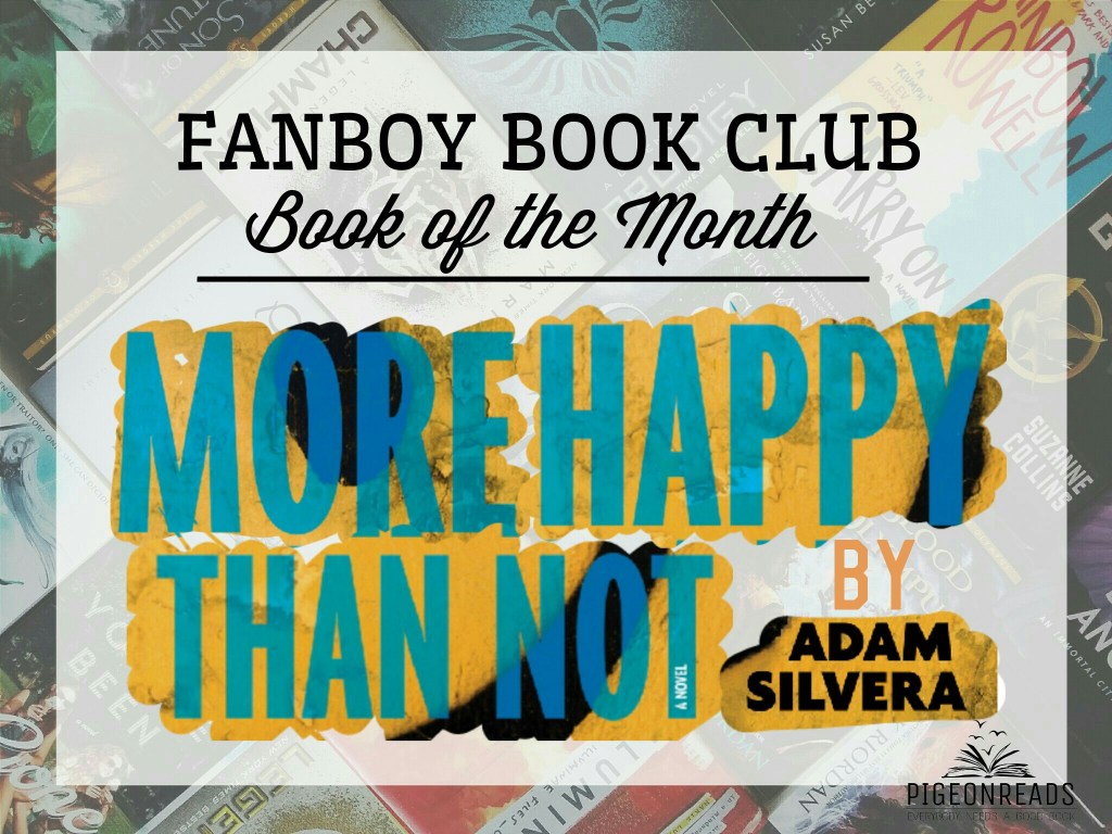 Fanboy Book Club: More Happy Than Not by Adam&nbsp;Silvera