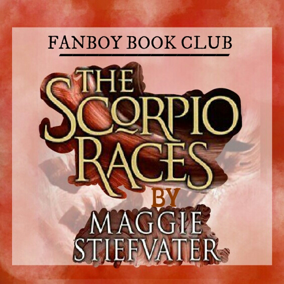 [FBCYA] The Scorpio Races by Maggie&nbsp;Stiefvater